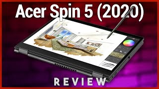 Acer Spin 5 2020 Review  Affordable Ultrabook With Thunderbolt 3 amp 32 2K Display [upl. by Suravart520]