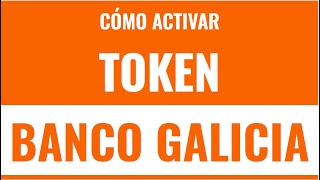 CÓMO ACTIVAR TOKEN GALICIA [upl. by Maffei]