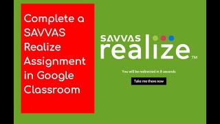 Complete a SAVVAS Realize Assignment in Google Classroom [upl. by Bevash11]