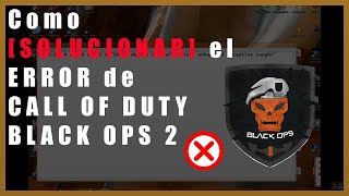 ✅✅BLACK OPS 2 SOLUCIÓN  ARREGLAR quotERROR during initialization unhandled exception caughtquot shorts [upl. by Connelly]