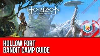 Horizon Zero Dawn  Bandit Camp  Hollow Fort Guide Stealth Gameplay [upl. by Euqinue]