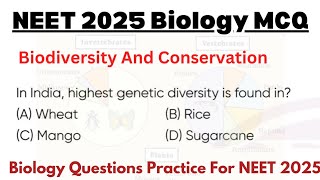 Biodiversity And Conservation Class 12  NEET 2025  Biology Most Expected Questions Neet 2025 [upl. by Bastian]