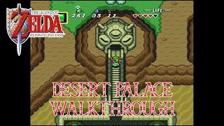 Desert Palace Dungeon Walkthrough  The Legend of Zelda A Link to the Past [upl. by Eleumas]