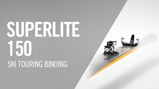 SUPERLITE 150  The lightest speed touring binding  Product presentation  DYNAFIT [upl. by Natelson]