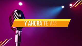 Los Bukis Y ahora te vas Pista Karaoke Original [upl. by Camroc]