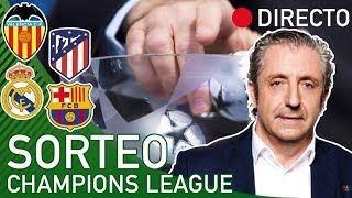 DIRECTO  SORTEO de la CHAMPIONS LEAGUE con El Chiringuito [upl. by Pulcheria]