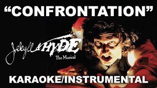 quotConfrontationquot  Jekyll amp Hyde KaraokeInstrumental w Lyrics [upl. by Pammi467]