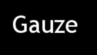 How to Pronounce Gauze [upl. by Irret644]