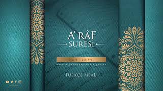 ARÂF SURESİ  Türkçe Meal [upl. by Ainoloppa]