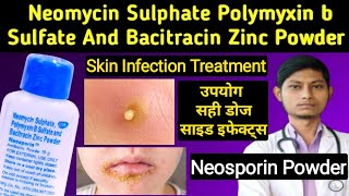 Neomycin sulphate polymyxin b sulfate and bacitracin zinc powder  Neosporin powder [upl. by Julita]