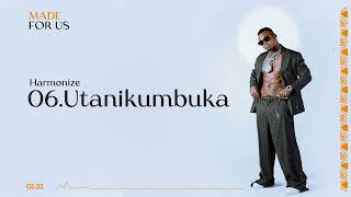 Harmonize  Utanikumbuka Official Audio [upl. by Ellednek]