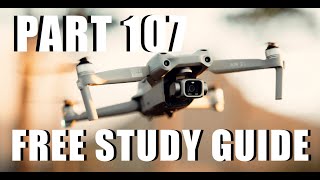 FREE Part 107 Study Guide FAA Drone Certification Exam 2024 [upl. by Ailicec]