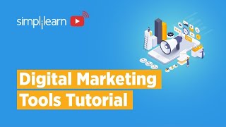 Digital Marketing Tools And Techniques 2023  Digital Marketing Tools Tutorial  Simplilearn [upl. by Lehman94]