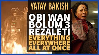 Kenobi Bölüm 3 Rezaleti Depp vs Heard Sonrası EVERYTHING EVERYWHERE ALL AT ONCE  YATAY BAKIŞ [upl. by Malonis]