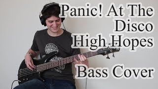 Panic At The Disco  High Hopes Bass cover with tab [upl. by Jakob]