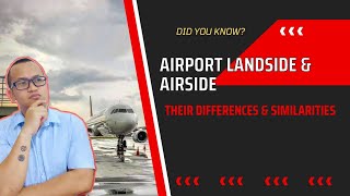 AIRPORT LANDSIDE and AIRSIDE  Whats the difference  Aircraft Mechanic [upl. by Thelma137]