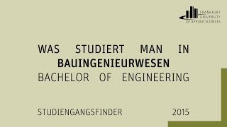 Was studiert man in quotBauingenieurwesenquot Bachelor of Engineering an der FRAUAS [upl. by Atekan]