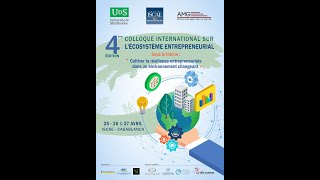 4ème édition du Colloque International sur l’Écosystème Entrepreneurial Groupe ISCAE [upl. by Atilam]