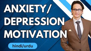 Anxiety  Depression Motivation 8 HindiUrdu [upl. by Nnawaj]