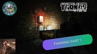 FARMING PART 1 ESCAPE FROM TARKOV MECHANIC QUEST [upl. by Haropizt509]