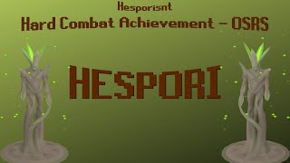 Hesporisnt Hard Combat Achievement  OSRS [upl. by Aokek]