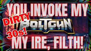 YOU INVOKE MY IRE FILTH  Dirty 30s  Warhammer 40k Boltgun  Cappsoffgaming [upl. by Piks]