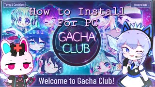 How to Install Gacha Club for PC [upl. by Annaicul]