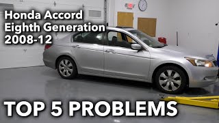 Top 5 Problems Honda Accord Sedan 8th Generation 200812 [upl. by Luella379]