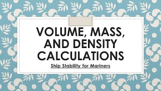 Ship stability basics  volume mass and density [upl. by Blockus576]