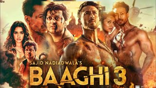 Baaghi 3 Full Movie  Tiger Shroff  Shraddha Kapoor  Riteish Deshmukh  HD Review amp Facts [upl. by Maudie]