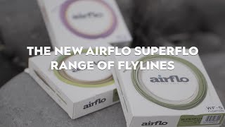 The New 2021 Airflo SuperFlo Fly Line Range  An Overview [upl. by Arded]