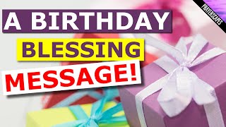 A Birthday Blessing Prayer Message An Uplifting Birthday Greeting [upl. by Rubi266]