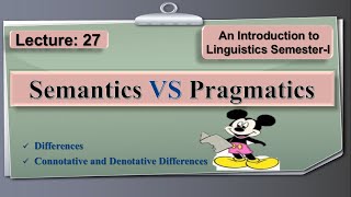 Semantics and Pragmatics  Differences  Lecture 27 LinguisticsI [upl. by Claude]