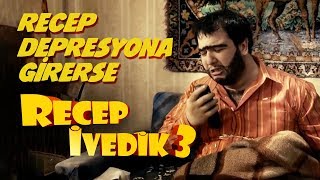 Recep Depresyona Girerse  Recep İvedik 3 [upl. by Ahsaei]