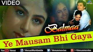 Ye Mausam Bhi Gaya Balmaa [upl. by Lothaire]