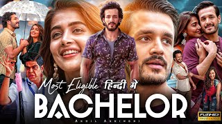 Most Eligible Bachelor Full Movie In Hindi Dubbed  Akhil Akkineni  Pooja Hegde  Facts amp Review HD [upl. by Newg889]