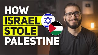 How Israel STOLE Palestine [upl. by Lanaj]