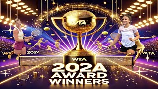 2024 WTA Award Winners Revealed The Best in Tennis [upl. by Barncard]