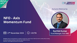 NFO  Axis Momentum Fund  Webinar [upl. by Chadabe]