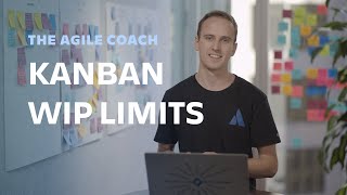 Kanban WIP limits  Agile Coach 2019 [upl. by Kir]