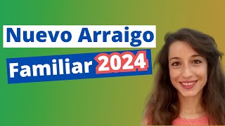 Nuevo Arraigo Familiar 2024 [upl. by Elad]