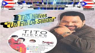 Tito Nieves Salsero Boricua quotUn Fin de Semanaquot [upl. by Zertnom]