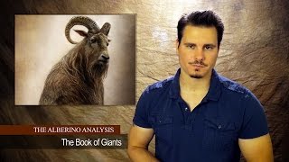 The Alberino Analysis  The Book of Giants [upl. by Yorled]