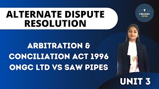 Arbitration amp Conciliation Act 1996  Law on Patent Illegality  ONGC LTD VS Saw Pipes  ADR [upl. by Vasta]