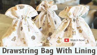 How to make a Drawstring Bag with Lining [upl. by Rollin302]