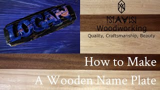 How to Make A Wooden Name Plate [upl. by Ntisuj]