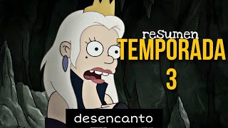 LA REINA  Desencanto TODA la Temporada 3 resumen [upl. by Cohberg570]