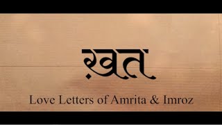 ख़त  Love Letters of Amrita and Imroz [upl. by Nivra]