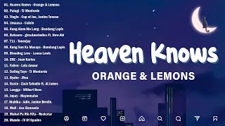 Heaven Knows  Orange amp Lemons Lyrics  Best OPM New Songs Playlist 2024  OPM Trending trending [upl. by Nylikcaj]