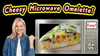 Microwave Omelet  Easiest Omelet EVER [upl. by Bashuk]